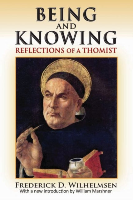 Book cover of: Being and Knowing. By: Frederick D. Wilhelmsen