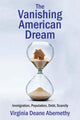 Book cover of: Vanishing American Dream. By: Virginia Deane Abernethy