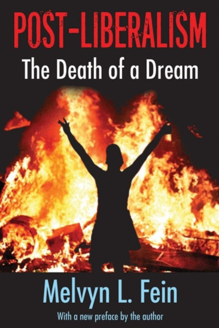 Book cover of: Post-Liberalism. By: Melvyn L. Fein