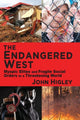 Book cover of: Endangered West. By: John Higley