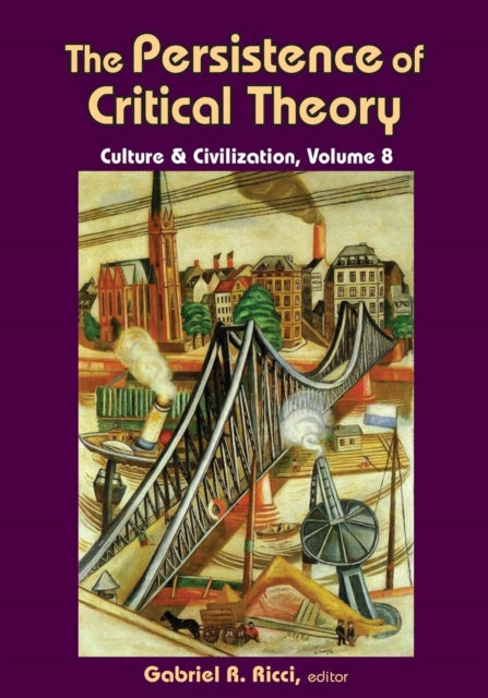 Book cover of: Persistence of Critical Theory. By: Gabriel R. Ricci