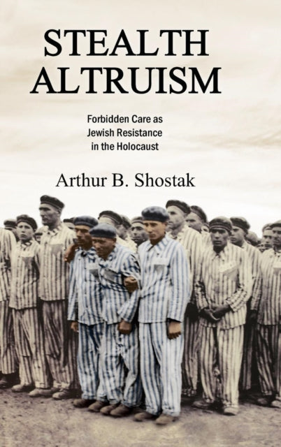 Book cover of: Stealth Altruism. By: Arthur B. Shostak