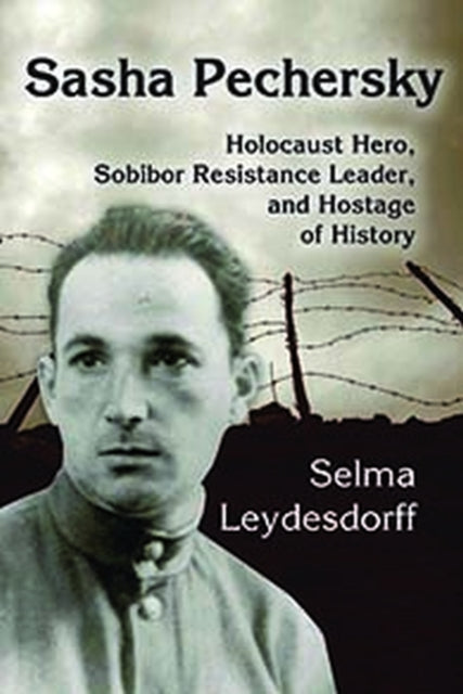 Book cover of: Sasha Pechersky. By: Selma Leydesdorff