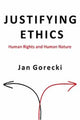 Book cover of: Justifying Ethics. By: Jan Gorecki
