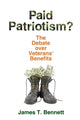Book cover of: Paid Patriotism?. By: James T. Bennett