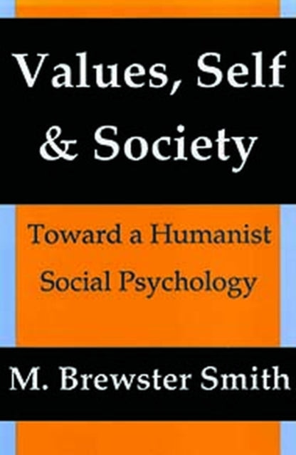 Book cover of: Values, Self and Society. By: Mahlon Brewster Smith