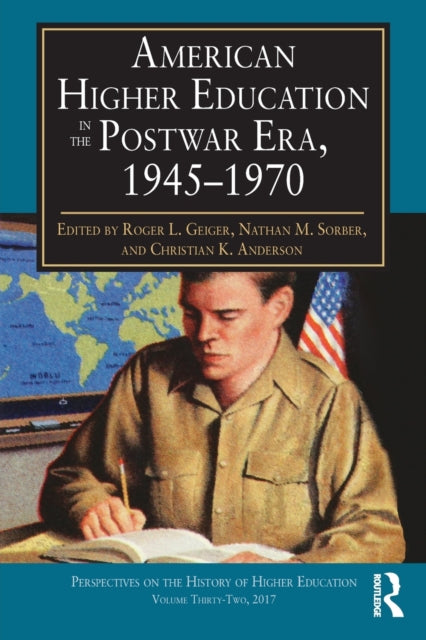 Book cover of: American Higher Education in the Postwar Era, 1945-1970. By: Roger L. Geiger
