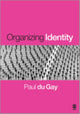 Book cover of: Organizing Identity. By: Paul du Gay