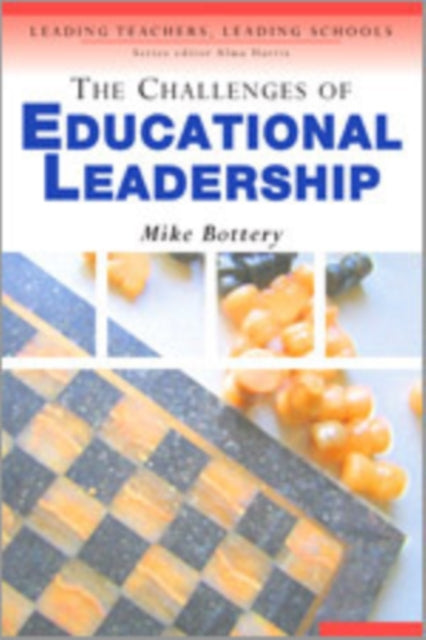 Book cover of: Challenges of Educational Leadership. By: Michael Bottery