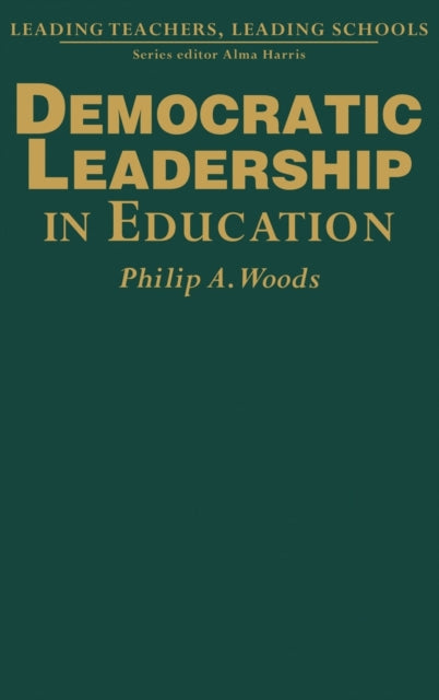 Book cover of: Democratic Leadership in Education. By: Phil Woods