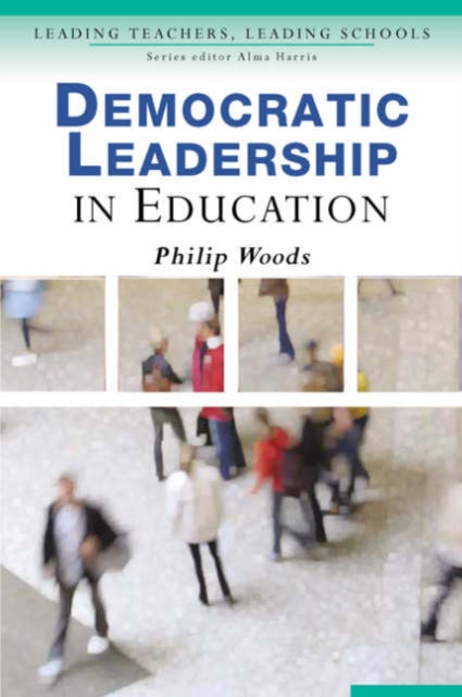 Book cover of: Democratic Leadership in Education. By: Phil Woods