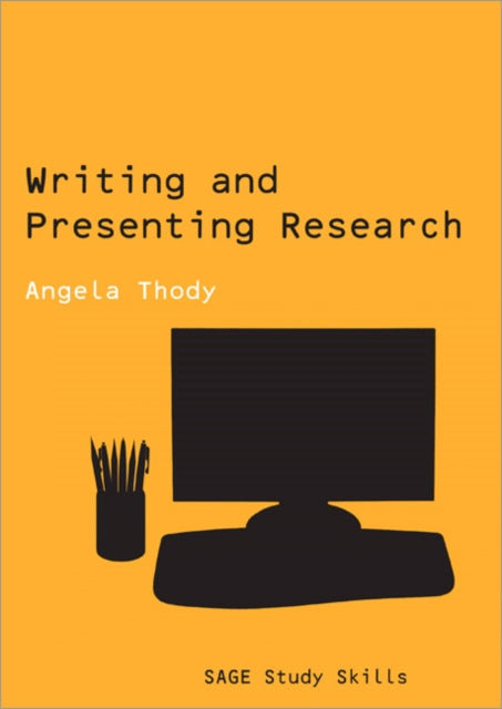 Book cover of: Writing and Presenting Research. By: Angela Thody