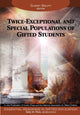 Book cover of: Twice-Exceptional and Special Populations of Gifted Students