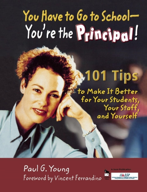 Book cover of: You Have to Go to School - You're the Principal!. By: Paul G. Young