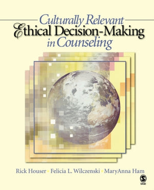 Culturally Relevant Ethical Decision-Making in Counseling