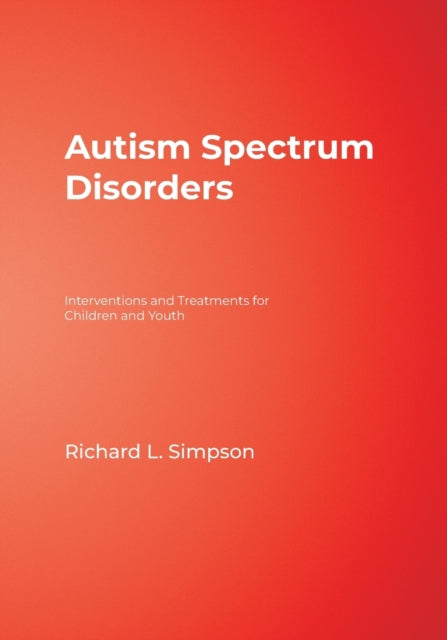 Book cover of: Autism Spectrum Disorders. By: Richard L. Simpson