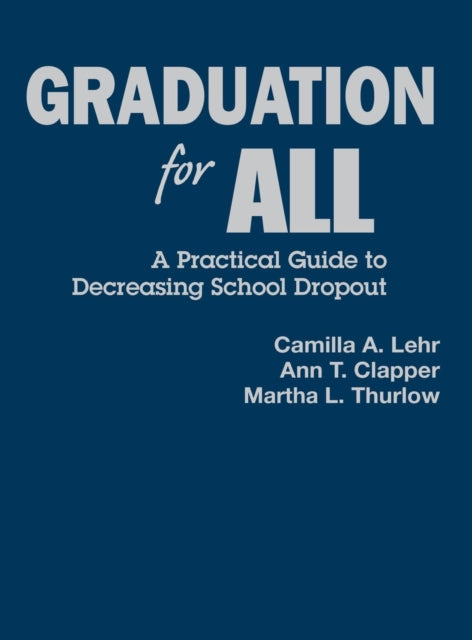 Book cover of: Graduation for All. By: Camilla A. Lehr
