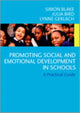 Book cover of: Promoting Emotional and Social Development in Schools. By: Simon Blake