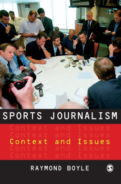 Book cover of: Sports Journalism. By: Raymond Boyle