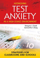 Book cover of: Addressing Test Anxiety in a High-Stakes Environment. By: Gregory J. Cizek