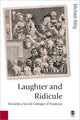 Book cover of: Laughter and Ridicule. By: Michael Billig