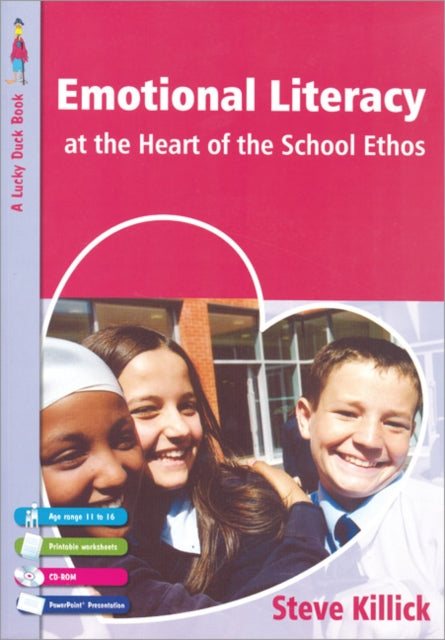 Book cover of: Emotional Literacy at the Heart of the School Ethos. By: Steve Killick