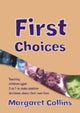 Book cover of: First Choices. By: Margaret Collins