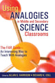 Book cover of: Using Analogies in Middle and Secondary Science Classrooms