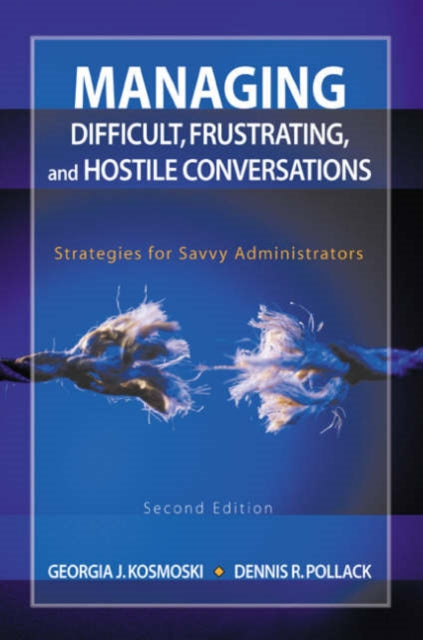 Book cover of: Managing Difficult, Frustrating, and Hostile Conversations. By: Georgia J. Kosmoski