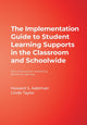 Book cover of: Implementation Guide to Student Learning Supports in the Classroom and Schoolwide. By: Howard S. Adelman