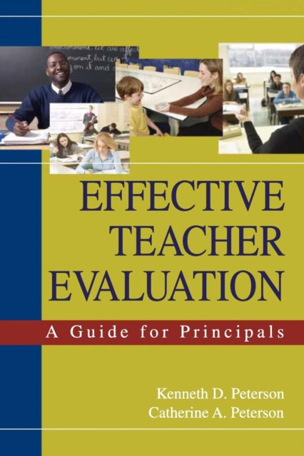Book cover of: Effective Teacher Evaluation. By: Kenneth D. Peterson