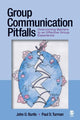 Book cover of: Group Communication Pitfalls. By: John Orville Burtis, John O. Burtis
