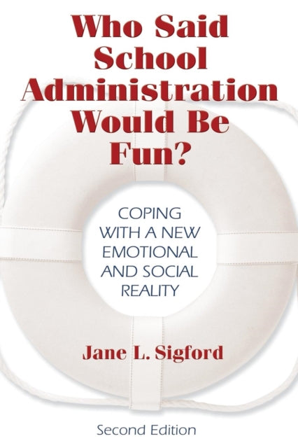 Book cover of: Who Said School Administration Would Be Fun?