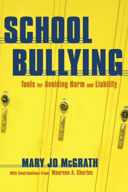 Book cover of: School Bullying. By: Mary Jo McGrath