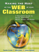 Book cover of: Making the Most of the Web in Your Classroom. By: Timothy D. Green