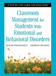 Book cover of: Classroom Management for Students With Emotional and Behavioral Disorders. By: Roger Pierangelo