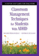 Book cover of: Classroom Management Techniques for Students With ADHD. By: Roger Pierangelo