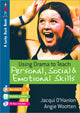 Book cover of: Using Drama to Teach Personal, Social and Emotional Skills. By: Jacqui O'Hanlon