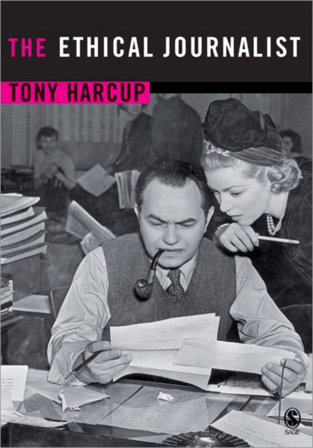 Book cover of: Ethical Journalist. By: Tony Harcup