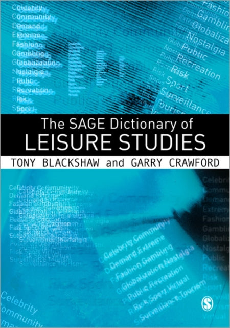 Book cover of: SAGE Dictionary of Leisure Studies