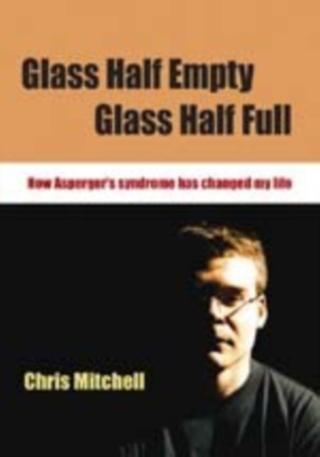 Book cover of: Glass Half-Empty, Glass Half-Full. By: Chris Mitchell