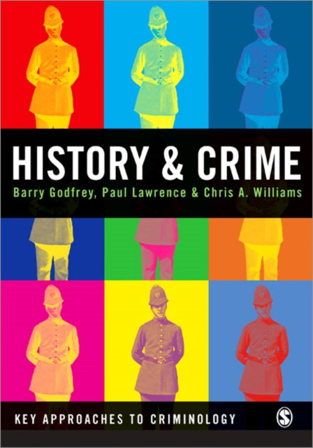 Book cover of: History and Crime. By: Barry S. Godfrey, Barry S Godfrey