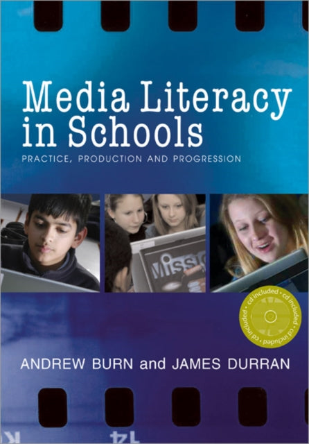Book cover of: Media Literacy in Schools. By: Andrew Burn