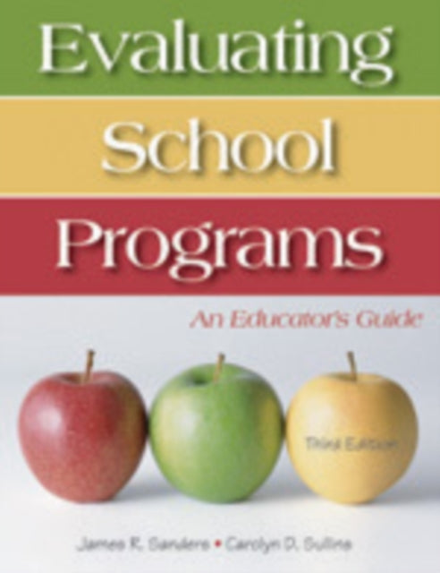 Book cover of: Evaluating School Programs. By: James R. Sanders