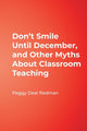 Book cover of: Don't Smile Until December, and Other Myths About Classroom Teaching