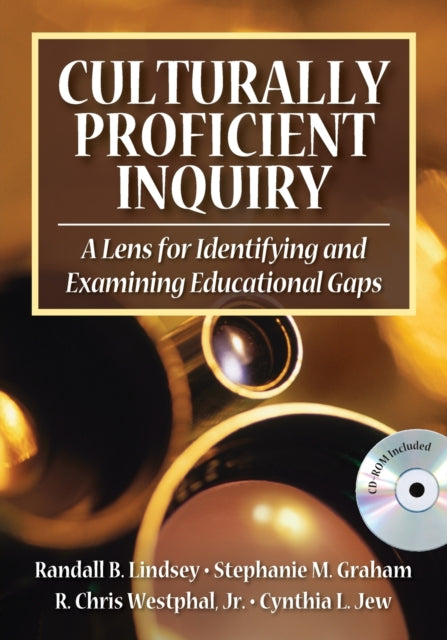 Book cover of: Culturally Proficient Inquiry. By: Randall B. Lindsey