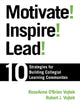 Book cover of: Motivate! Inspire! Lead!. By: Roseanne O'Brien Vojtek