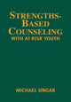 Book cover of: Strengths-Based Counseling With At-Risk Youth