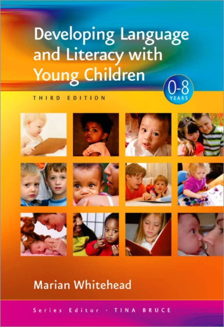 Book cover of: Developing Language and Literacy with Young Children. By: Marian R. Whitehead