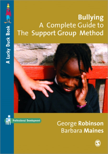 Book cover of: Bullying: A Complete Guide to the Support Group Method